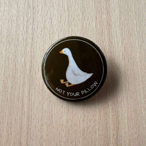 Button - Gans - Not Your Pillow